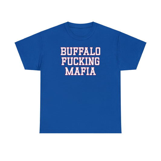 Buffalo Fucking Mafia Tee
