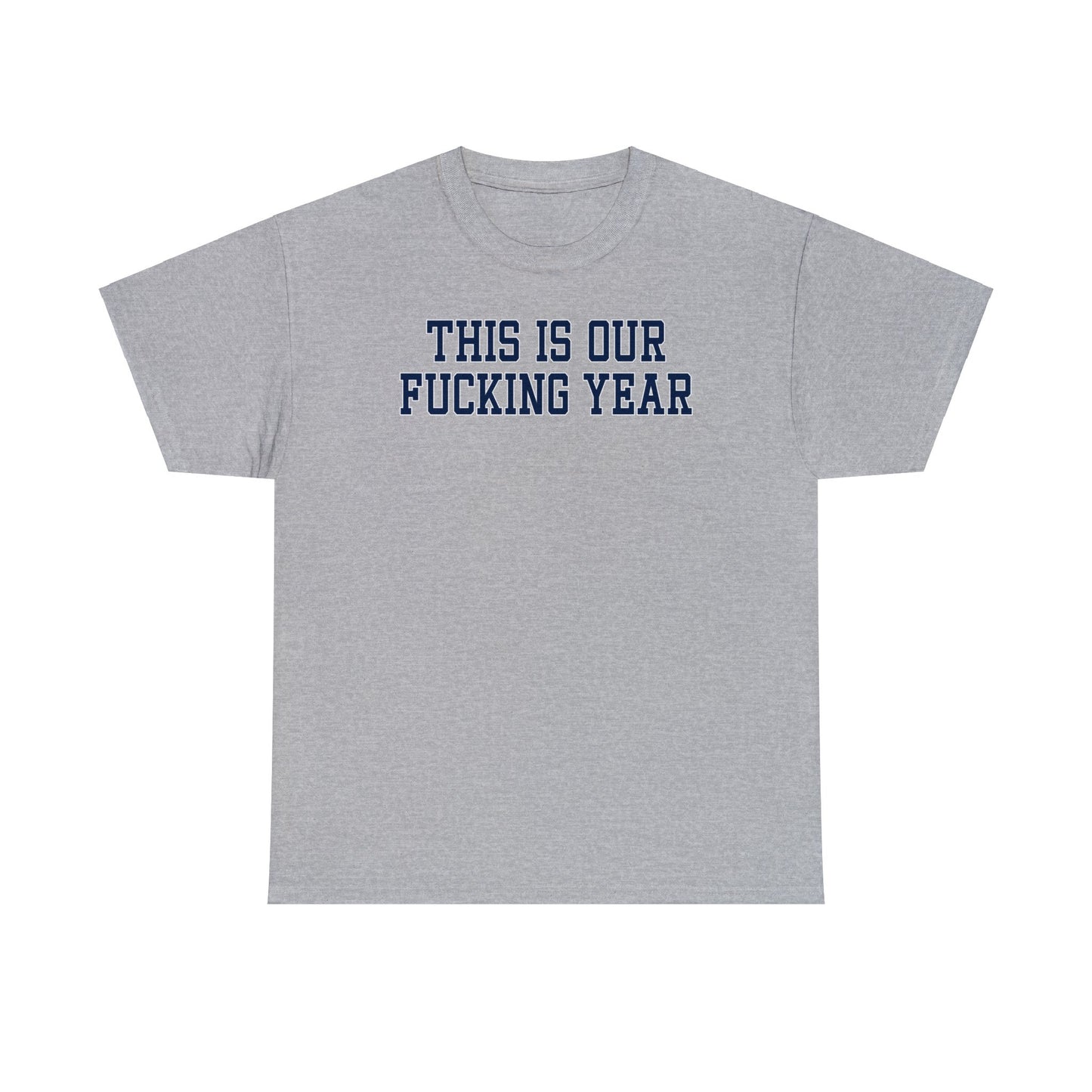 This is Our Year Tee