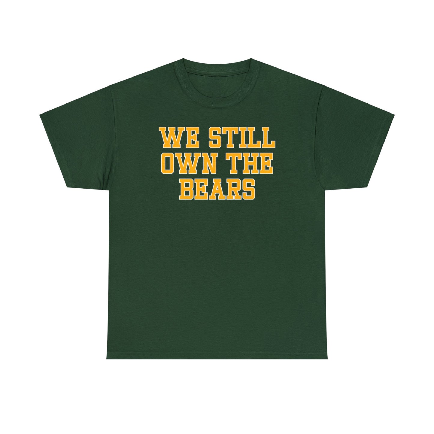 We Still Own the Bears Tee