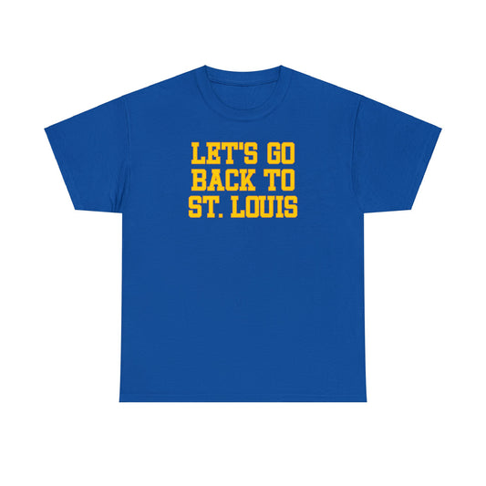 Let's Go Back to St. Louis Tee