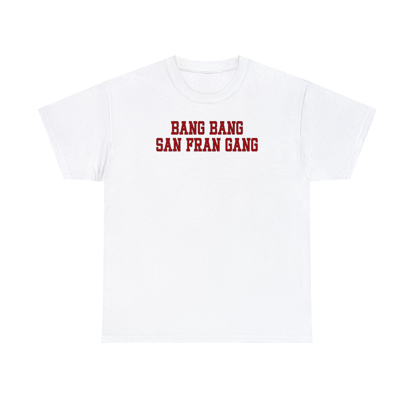 Bang Bang San Fran Gang Tee