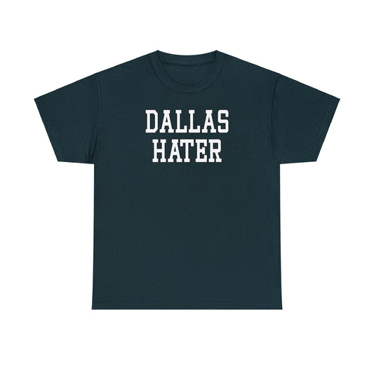 Dallas Hater Tee