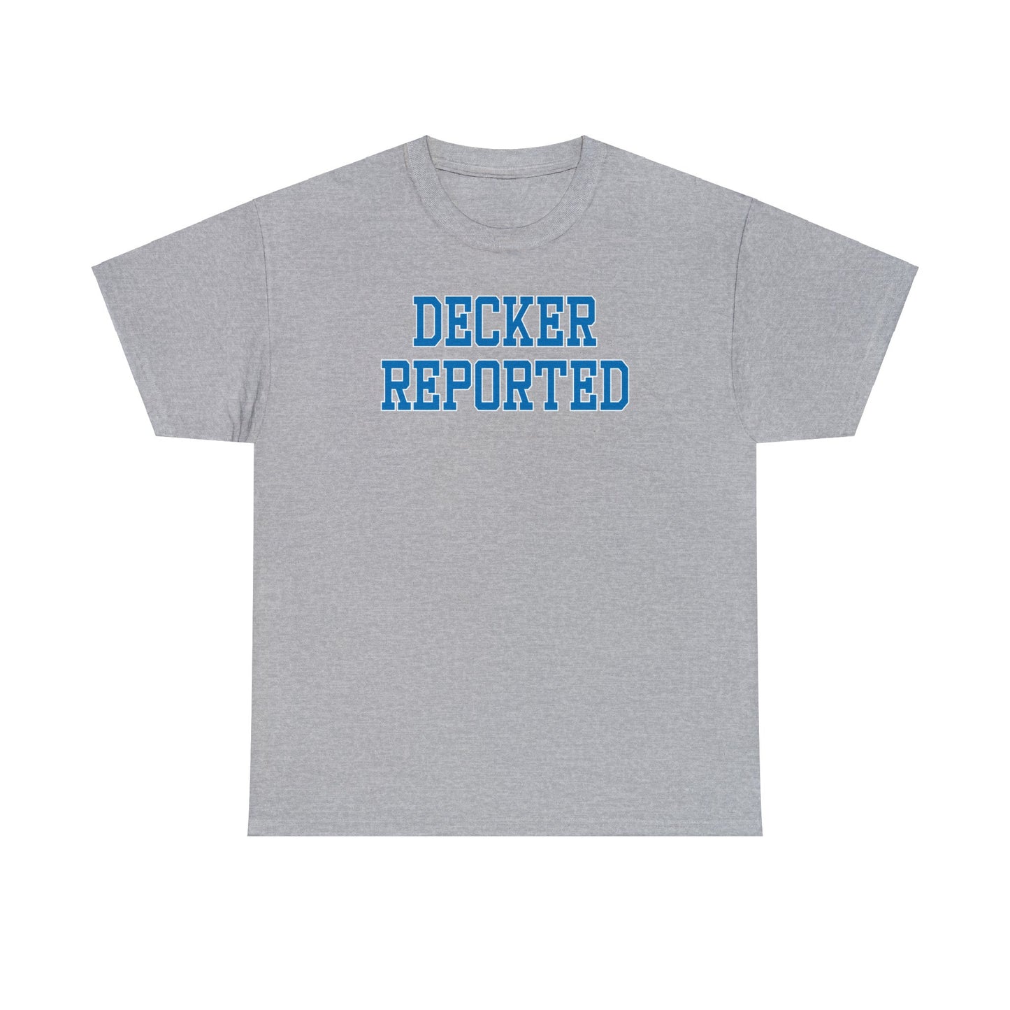 Decker Reported Tee