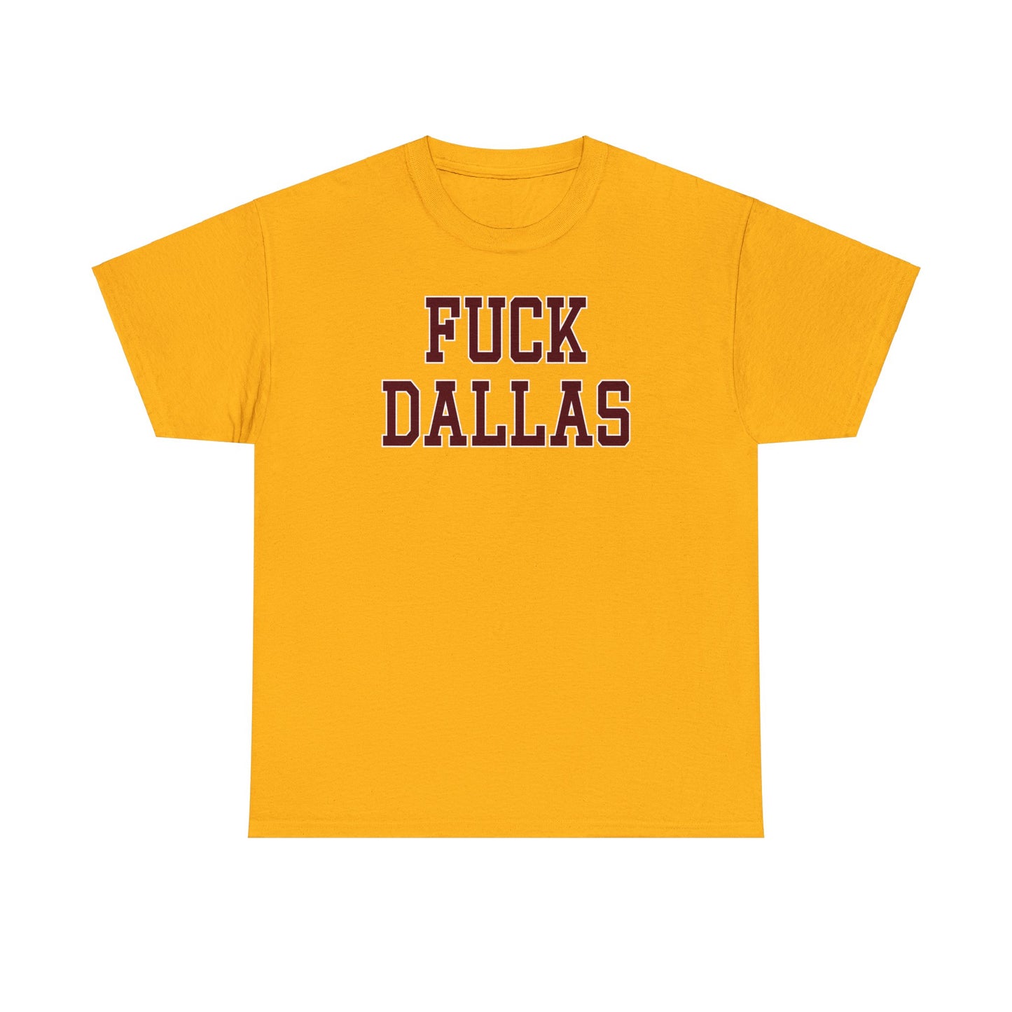 Fuck Dallas Tee