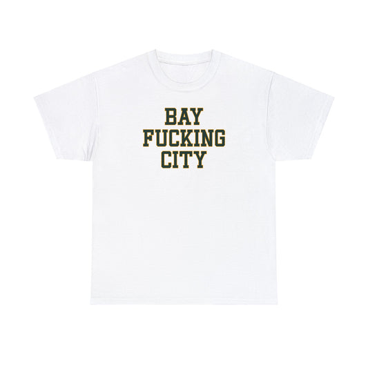 Bay Fucking City Tee