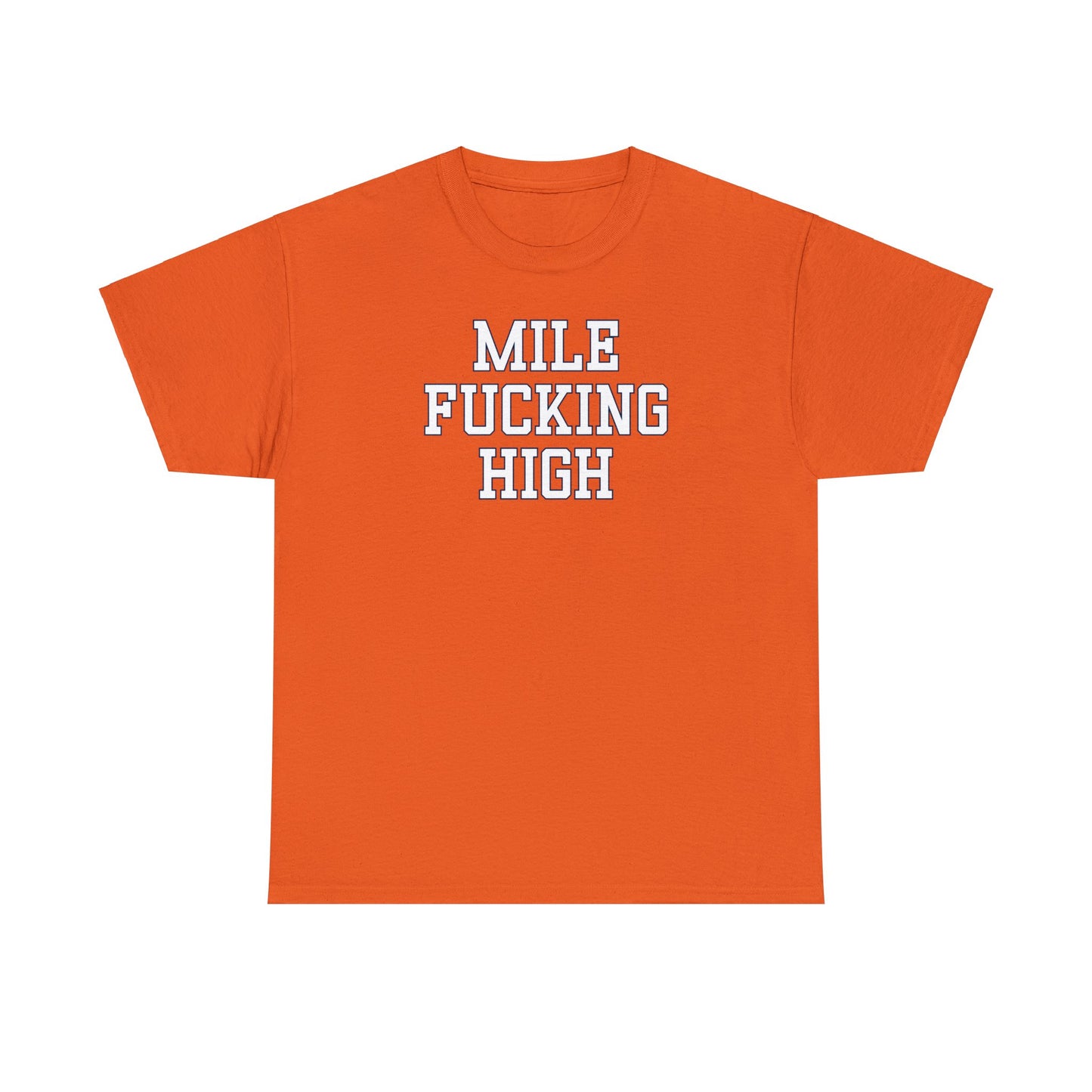 Mile Fucking High Tee