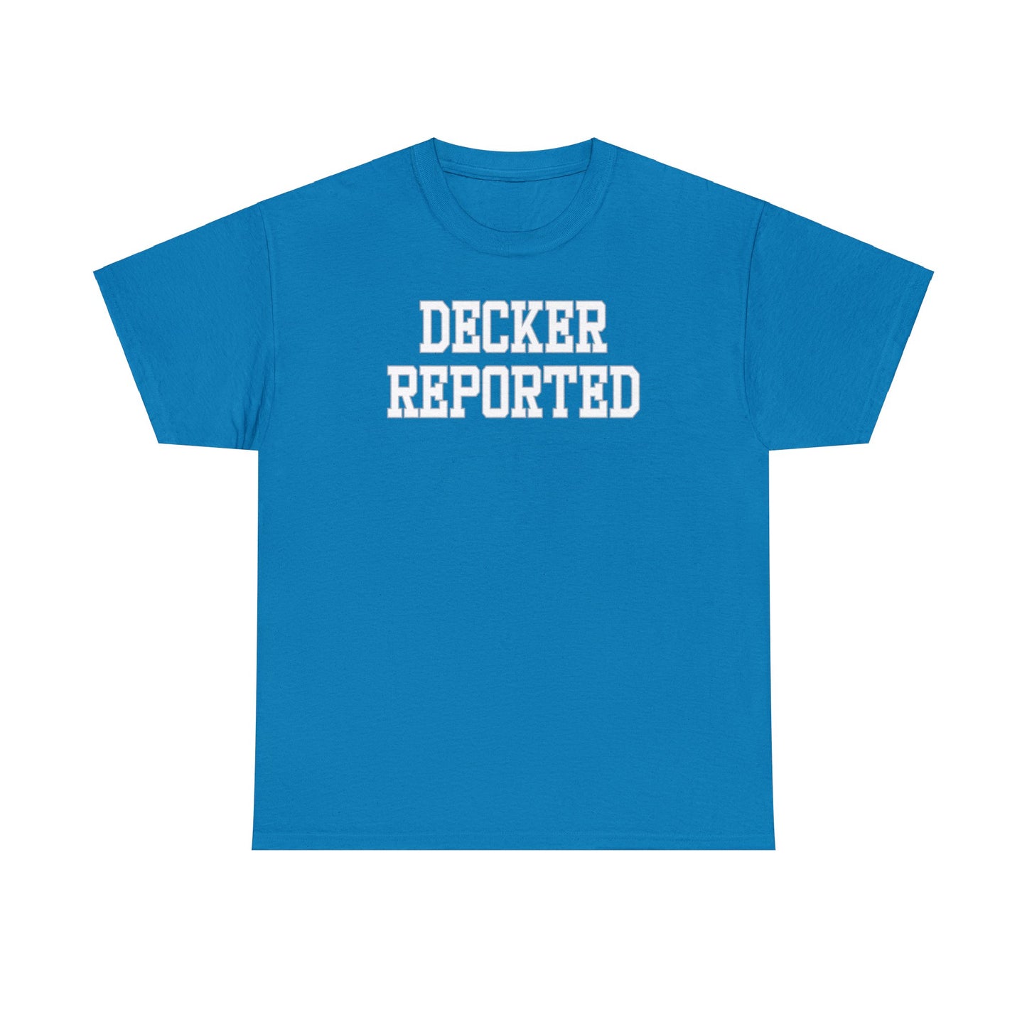 Decker Reported Tee