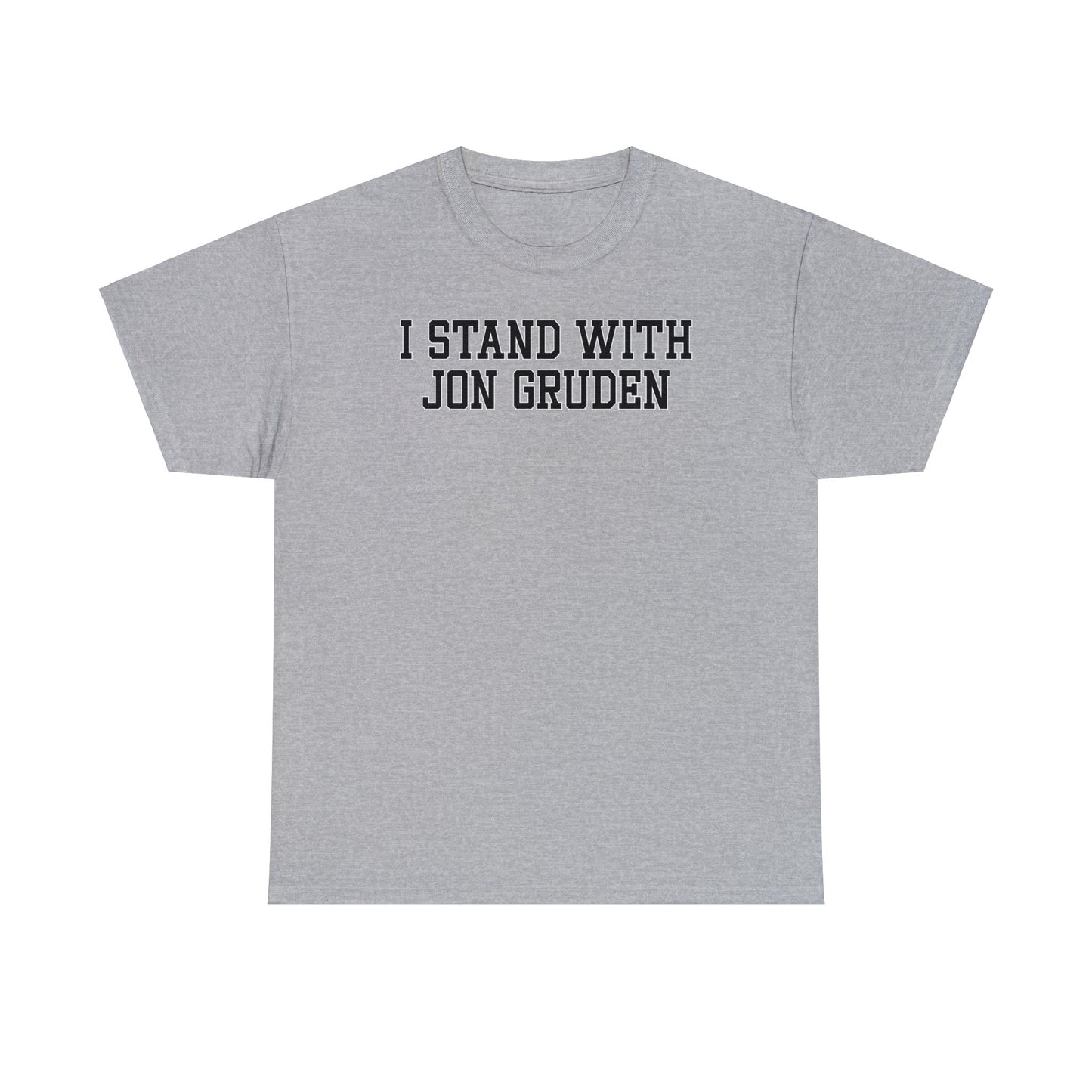 I Stand with Gruden Tee